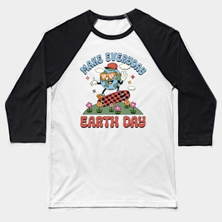 Earth Day Everyday Earth Day 2024 Environment Baseball T-Shirt